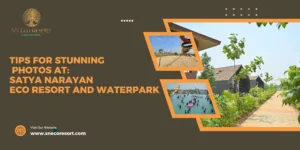 Tips for Stunning Photos at Satya Narayan Eco Resort & Waterpark